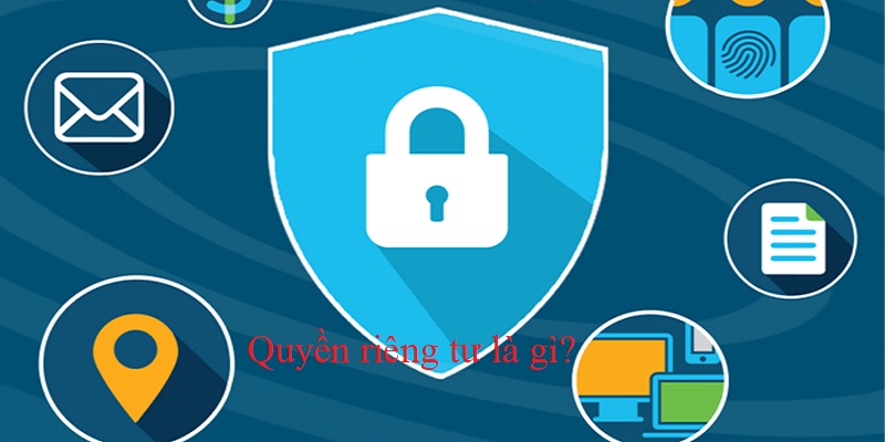 Khái niệm quyền riêng tư